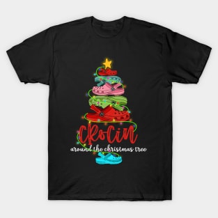 Crocin around the christmas tree Funny Christmas 2020 Gift T-Shirt